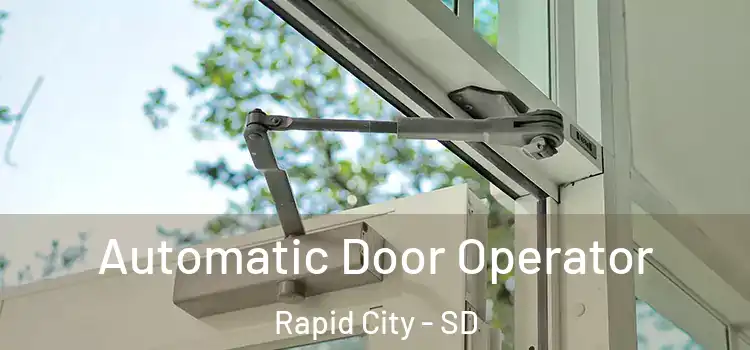  Automatic Door Operator Rapid City - SD