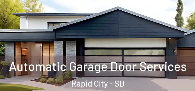  Automatic Garage Door Services Rapid City - SD