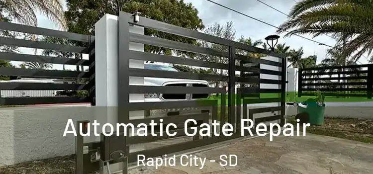  Automatic Gate Repair Rapid City - SD