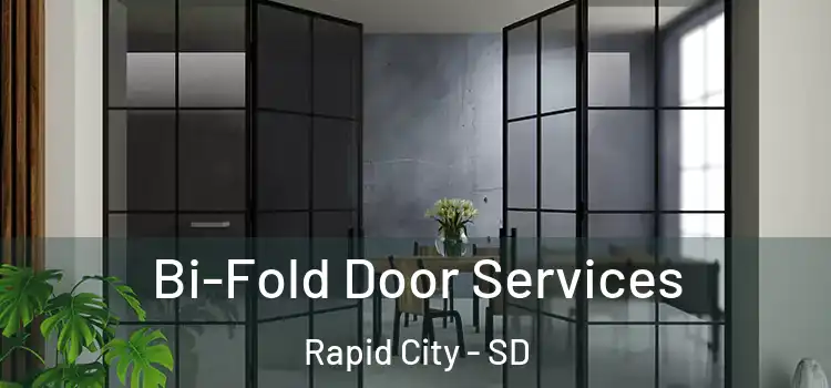  Bi-Fold Door Services Rapid City - SD