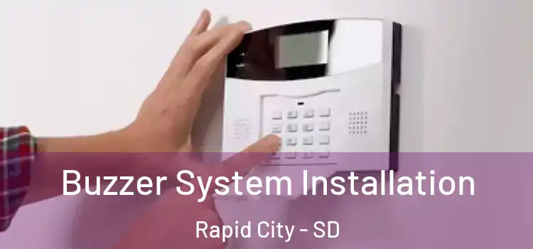  Buzzer System Installation Rapid City - SD