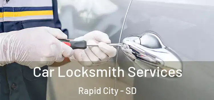 Car Locksmith Services Rapid City - SD