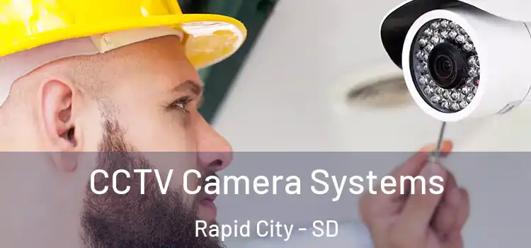  CCTV Camera Systems Rapid City - SD