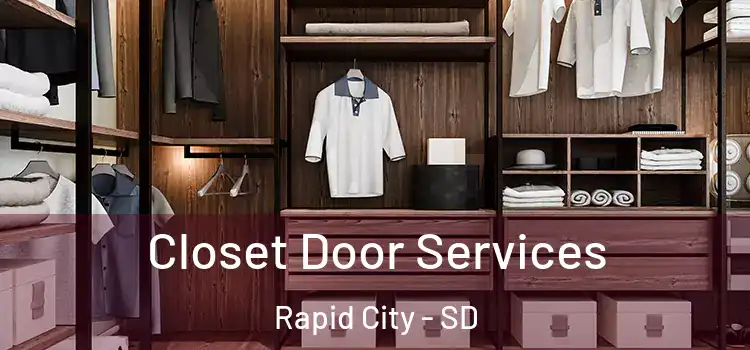  Closet Door Services Rapid City - SD