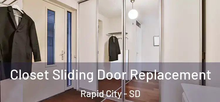  Closet Sliding Door Replacement Rapid City - SD