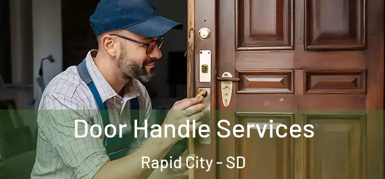  Door Handle Services Rapid City - SD