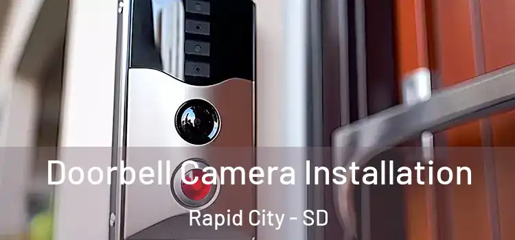  Doorbell Camera Installation Rapid City - SD