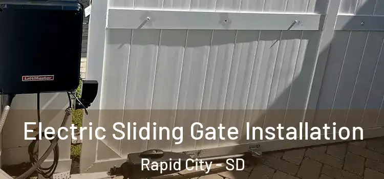  Electric Sliding Gate Installation Rapid City - SD
