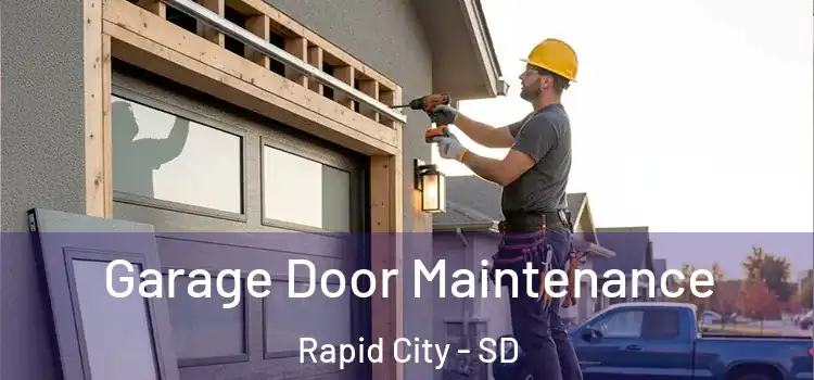  Garage Door Maintenance Rapid City - SD
