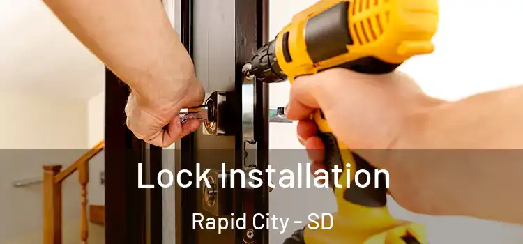  Lock Installation Rapid City - SD