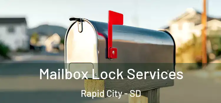  Mailbox Lock Services Rapid City - SD