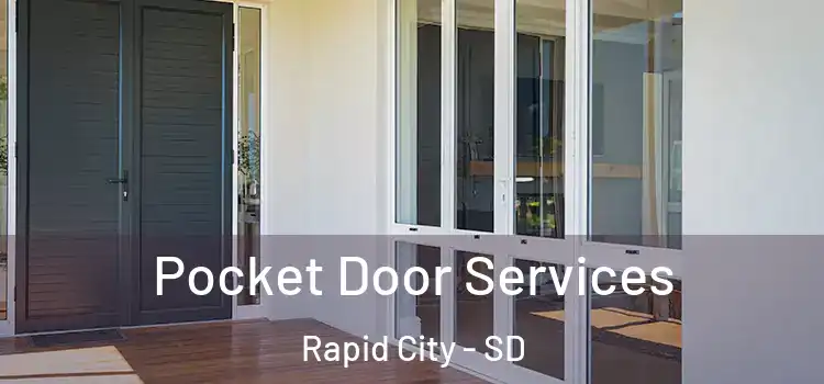  Pocket Door Services Rapid City - SD