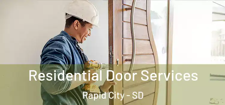  Residential Door Services Rapid City - SD