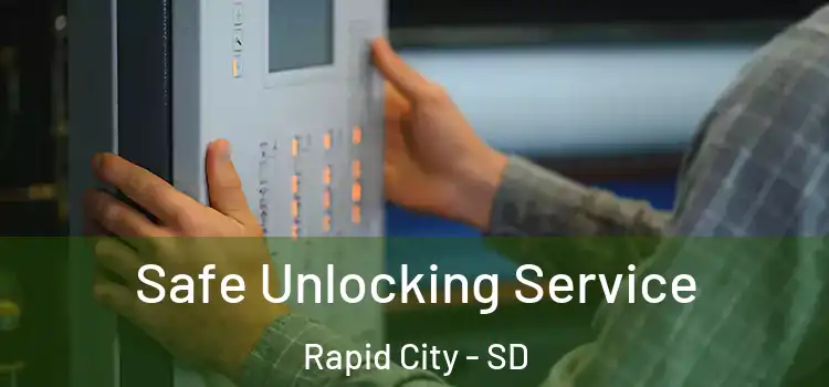  Safe Unlocking Service Rapid City - SD