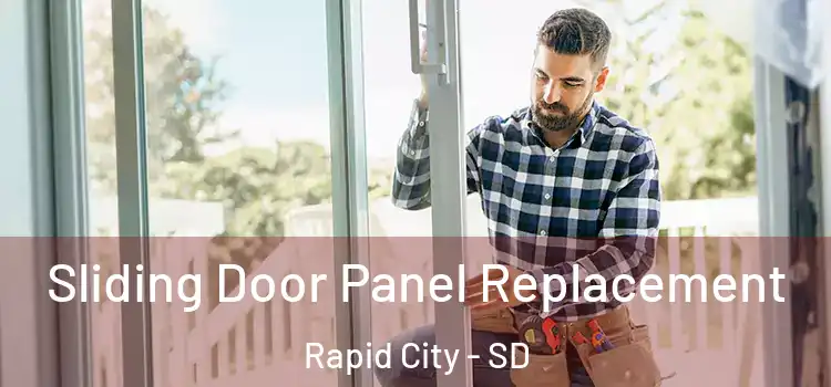  Sliding Door Panel Replacement Rapid City - SD