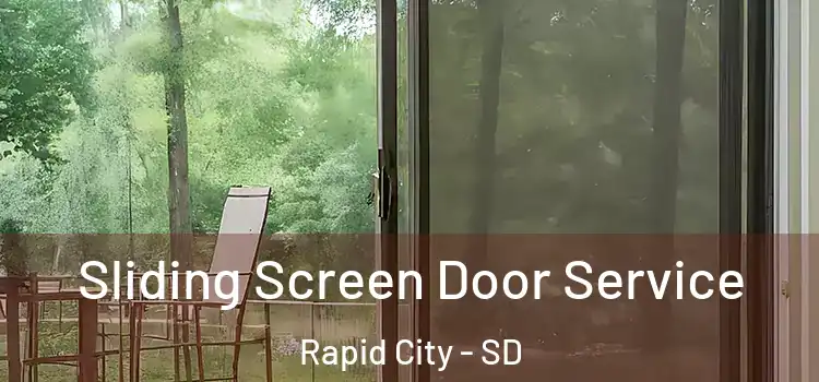  Sliding Screen Door Service Rapid City - SD